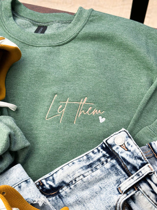 Let Them Embroidered Crewneck image 0