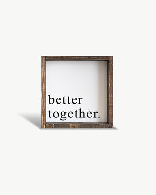 Better Together Sign
