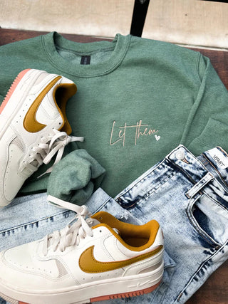 Let Them Embroidered Crewneck image 1